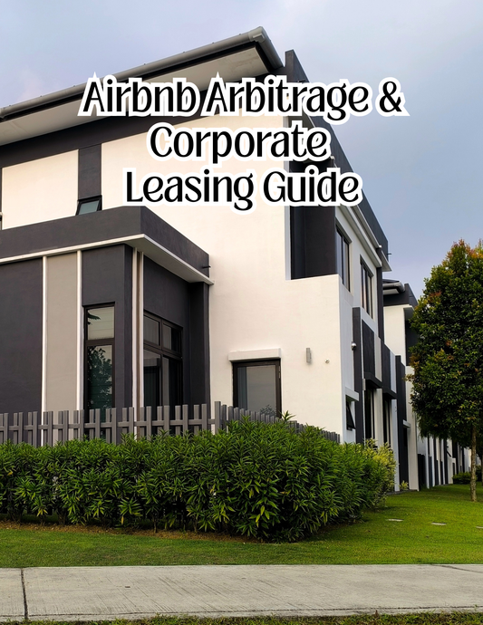 Airbnb Arbitrage & Corporate Leasing Guide