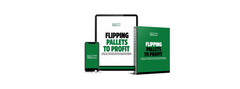 FLIPPING PALLETS TO PROFIT - Fall 24' Enrollment